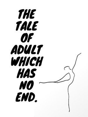 cover image of The Tale Of Human Which Has No End. This book will bring the normal abstract story. In the lives of adults. Come to tell through a concrete figure that is easy to understand like a story